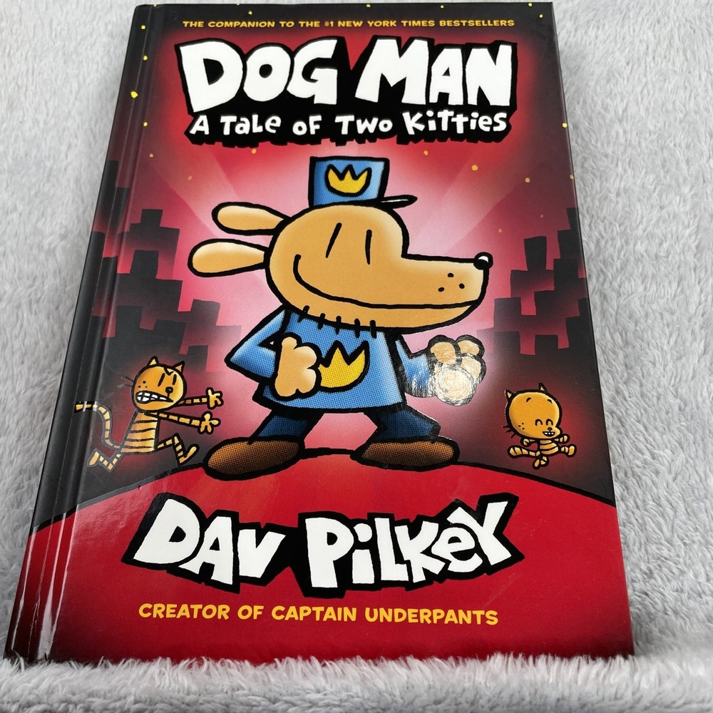 Dog Man A Tale of Two Kitties Book 3 Dav Pilkey Hardcover Graphic Novel Kids